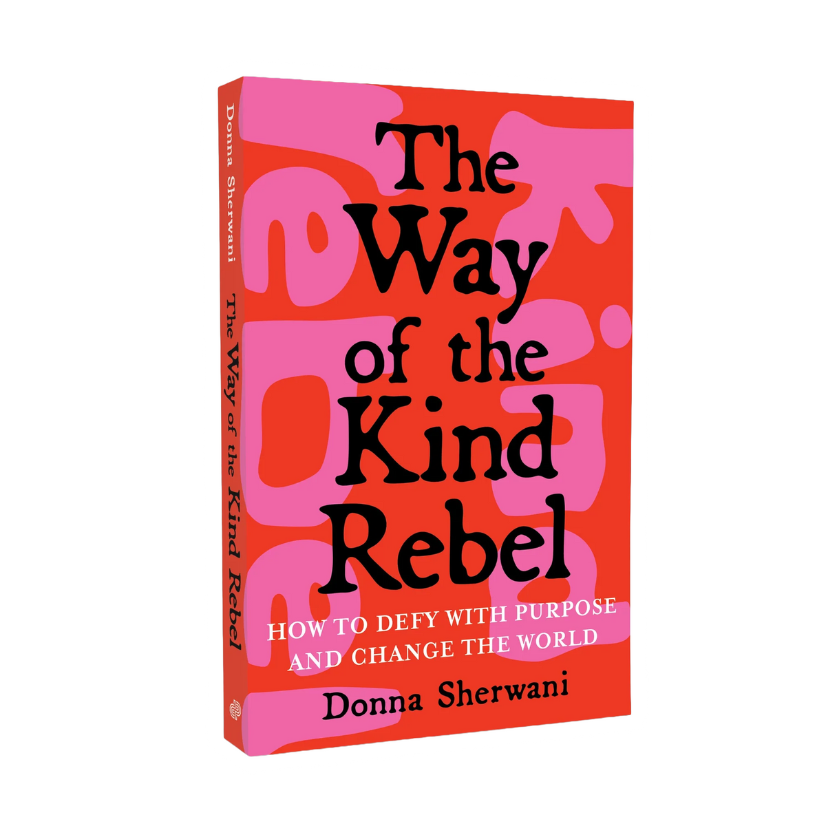 The Way of the Kind Rebel book